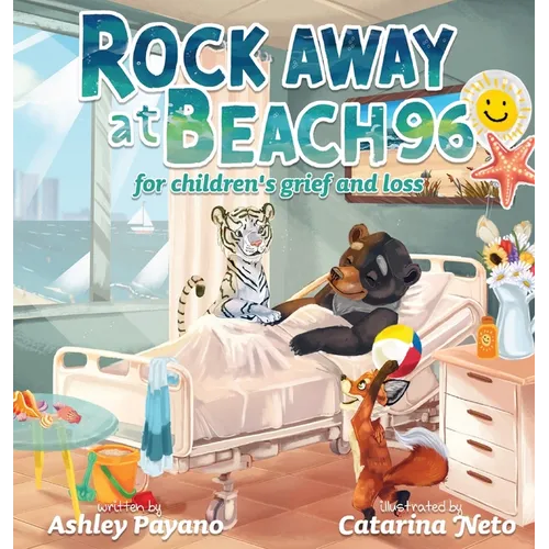 Rock Away at Beach 96: For Children's grief and loss - Hardcover