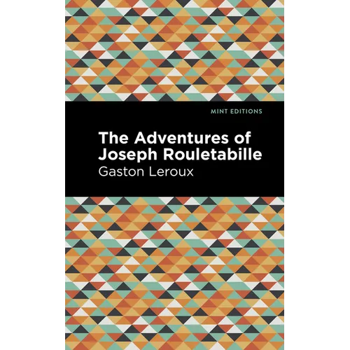The Adventures of Joseph Rouletabille - Paperback