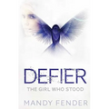 Defier: The Girl Who Stood - Paperback