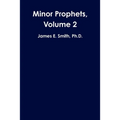Minor Prophets, Volume 2 - Paperback