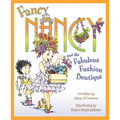 Fancy Nancy and the Fabulous Fashion Boutique - Hardcover