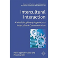 Intercultural Interaction: A Multidisciplinary Approach to Intercultural Communication - Paperback