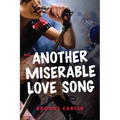 Another Miserable Love Song - Paperback