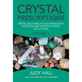 Crystal Prescriptions: Crystal Solutions to Electromagnetic Pollution and Geopathic Stress an A-Z Guide - Paperback