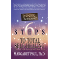 6 Steps to Total Self-Healing: The Inner Bonding Process - Paperback