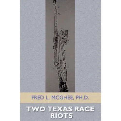 Two Texas Race Riots - Paperback