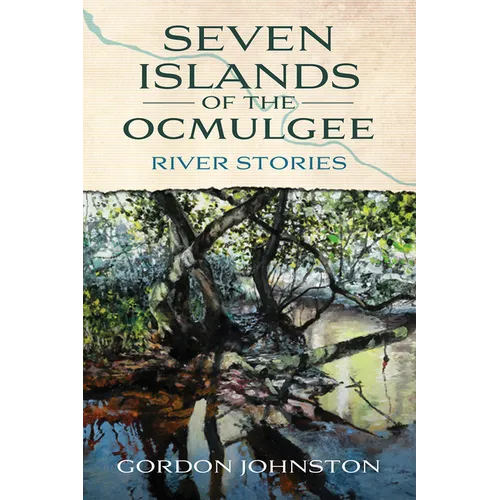 7 Islands of the Ocmulgee - Paperback