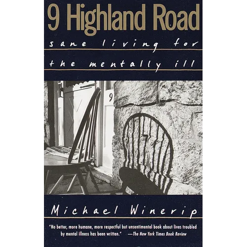 9 Highland Road: Sane Living for the Mentally Ill - Paperback