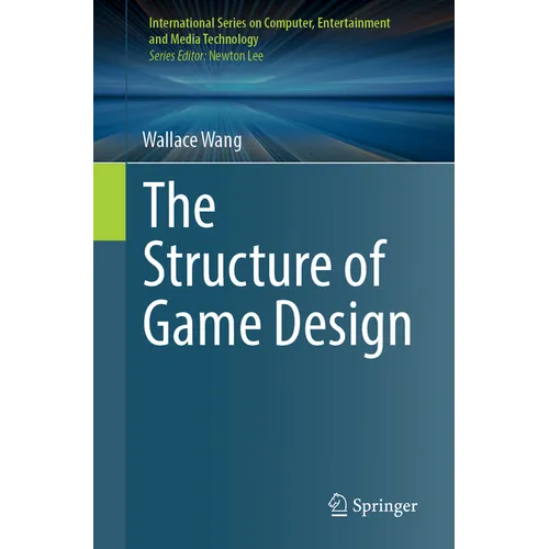 The Structure of Game Design - Paperback