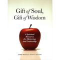 Gift of Soul, Gift of Wisdom - Hardcover