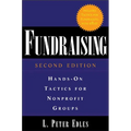 Fundraising: Hands-On Tactics for Nonprofit Groups: Hands-On Tactics for Nonprofit Groups - Paperback