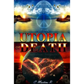 UTOPIA or DEATH - Paperback
