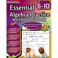 Essential Algebra Practice Workbook 7th to 10th Grade: Algebra Essential Practice Workbook Grade 7-10, Distributing Terms and Factoring with Special C - Paperback