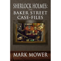 Sherlock Holmes: The Baker Street Case Files - Paperback