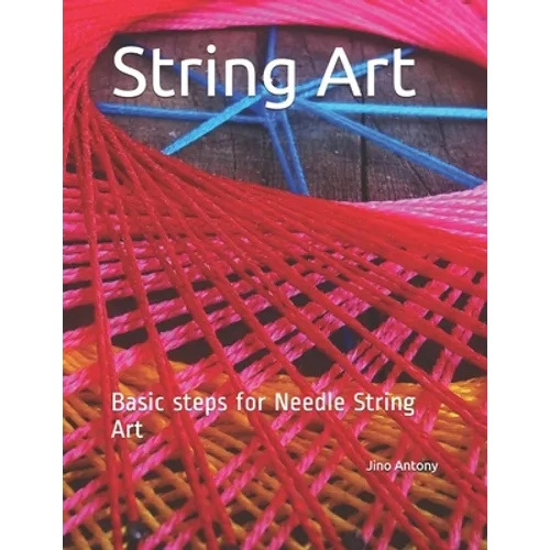 String Art: Basic steps for Needle String Art - Paperback