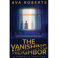 The Vanishing Neighbor - Paperback