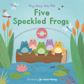 Five Speckled Frogs: (A Classic Nursery Rhyme Board Book with Interactive Sliders and Qr Code for Instrumental and Vocal Versions - For Babies and Tod - Board Book