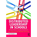 Distributed Leadership in Schools: A Practical Guide for Learning and Improvement - Paperback