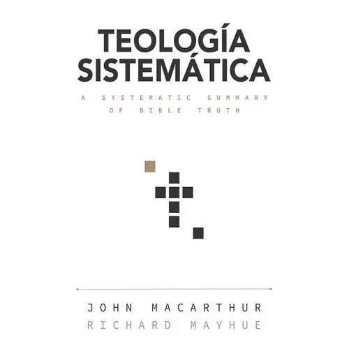Teología Sistemática: Un Estudio Profundo de la Doctrina Bíblica - Hardcover