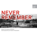 Never Remember: Searching for Stalin's Gulags in Putin's Russia - Hardcover