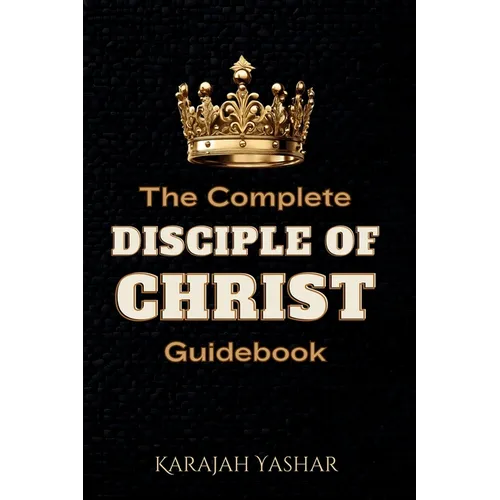 The Complete Disciple of Christ Guidebook - Paperback