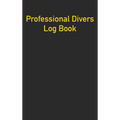 Professional Divers Log Book - Hardcover