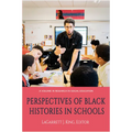 Perspectives of Black Histories in Schools - Paperback