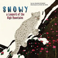 Snowy: A Leopard of the High Mountains - Hardcover