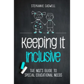 Keeping It Inclusive: The NQT's Guide to Special Educational Needs - Paperback