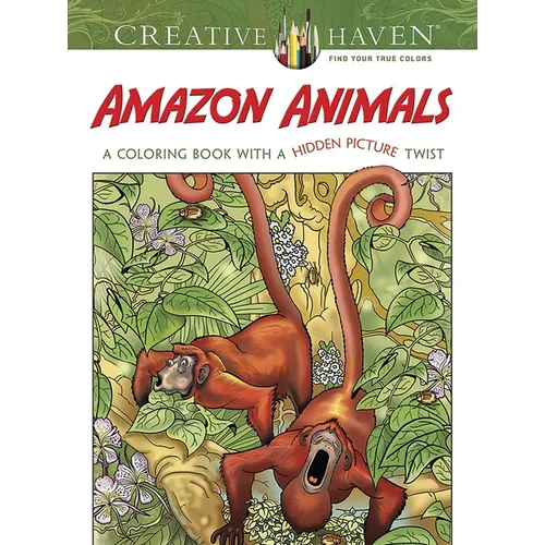 Creative Haven Amazon Animals: A Coloring Book with a Hidden Picture Twist - Paperback