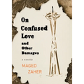 On Confused Love and Other Damages - Paperback