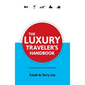 The Luxury Traveler's Handbook - Paperback