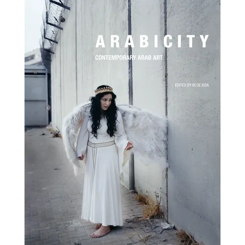 Arabicity: Contemporary Arab Art - Paperback
