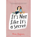 It's Not Like It's a Secret - Hardcover