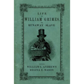 Life of William Grimes, the Runaway Slave - Paperback