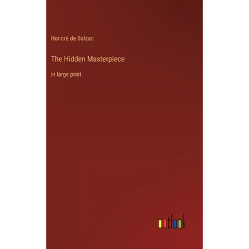 The Hidden Masterpiece: in large print - Hardcover