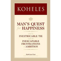 Koheles: Man's Quest for Happiness - Paperback