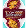 The Wheat-Free Meat-Free Cookbook: 100 Gluten-Free Vegetarian Recipes - Paperback