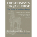Creationism's Trojan Horse: The Wedge of Intelligent Design - Paperback