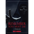 Remember You Must Die - Paperback