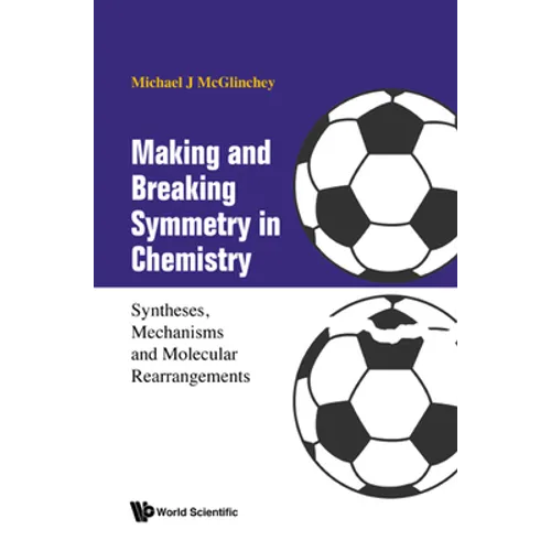 Making and Breaking Symmetry in Chemistry - Hardcover