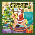Santa's Magic Rocking Horse - Paperback