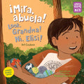 ¡Mira, Abuela! / Look, Grandma! / Ni, Elisi! (Spanish Bilingual Edition) - Hardcover