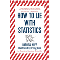 How to Lie with Statistics - Paperback