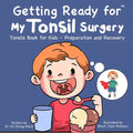 Getting Ready for My Tonsil Surgery - Paperback