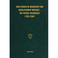 Case Studies in Insurgency and Revolutionary Warfare - The Patriot Insurgency (1763-1789) - Hardcover