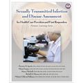 Sexually Transmitted Infection and Disease Assessment: for Health Care Providers and First Responders - Paperback