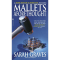 Mallets Aforethought: A Home Repair is Homicide Mystery - Mass Market Paperbound