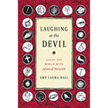 Laughing at the Devil: Seeing the World with Julian of Norwich - Paperback