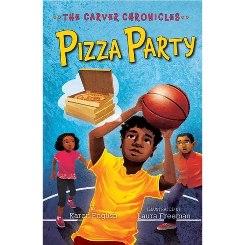 Pizza Party: The Carver Chronicles, Book Six - Paperback